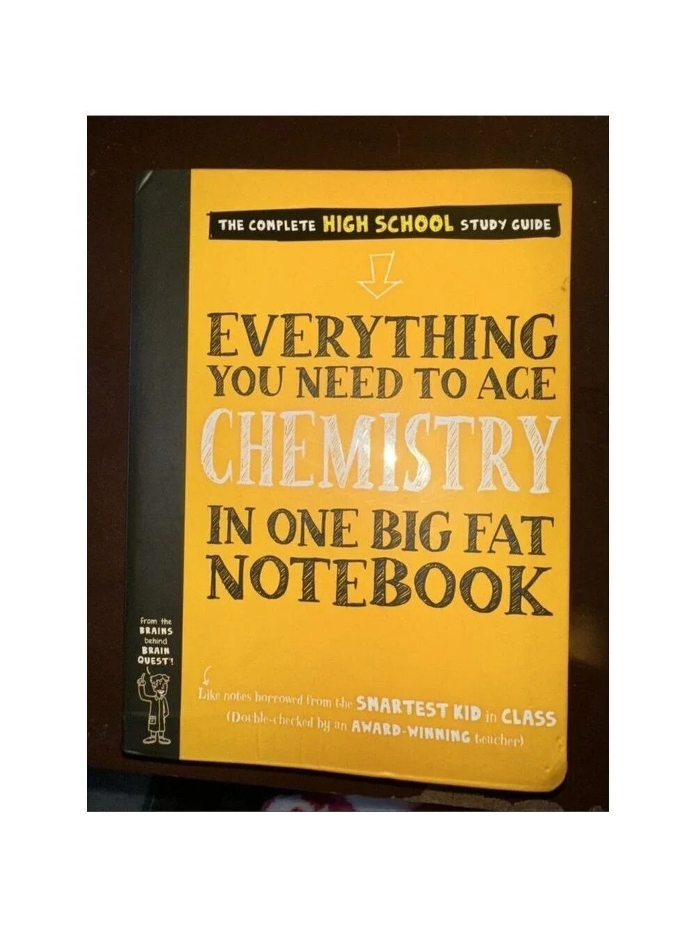 Everything You Need to Ace Chemistry in One Big Fat Notebook by Jennifer Swanson